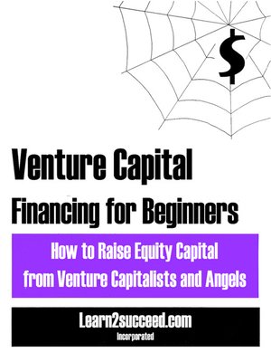 cover image of Venture Capital Financing for Beginners